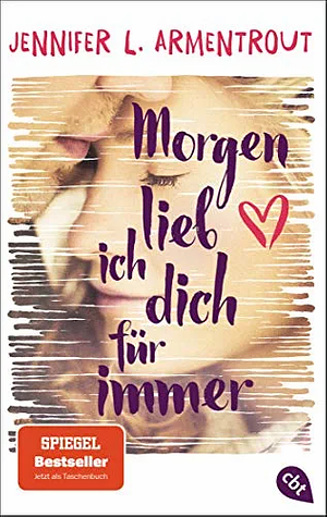 Morgen lieb ich dich für immer by Jennifer L. Armentrout, Anja Hansen-Schmidt