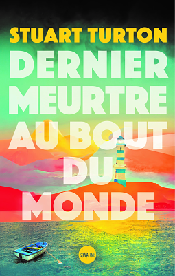 Dernier meurtre au bout du monde  by Stuart Turton