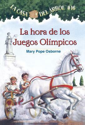 La Hora de Los Juegos Olimpicos (the Hour of the Olympic Games) by Mary Pope Osborne