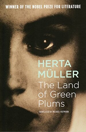The Land of Green Plums by Herta Müller