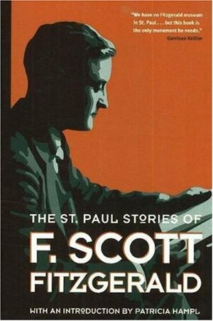 The St. Paul Stories of F. Scott Fitzgerald by Dave Page, F. Scott Fitzgerald, Patricia Hampl
