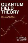 Quantum Field Theory by Franz Mandl, Graham P. Shaw