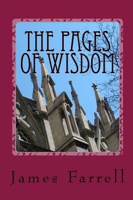 The Pages of Wisdom by James Farrell