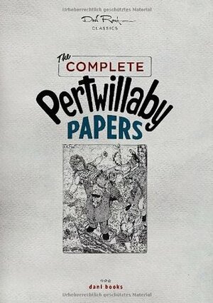 Don Rosa Classics: The Complete Pertwillaby Papers by Mathias DeRider, Jano Rohleder, Roger Stern, Don Rosa, David Campiti, Ron Weinberg