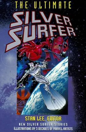 The Ultimate Silver Surfer by Stan Lee