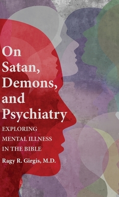 On Satan, Demons, and Psychiatry by Ragy R. Girgis