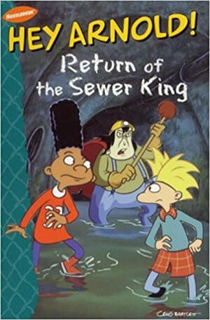 Return Of The Sewer King by Maggie Groening, Craig Bartlett