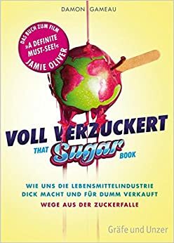 Voll verzuckert by Damon Gameau