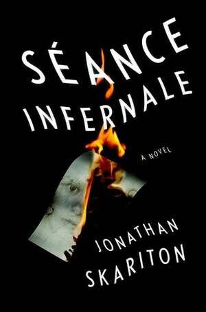 Séance Infernale by Jonathan Skariton