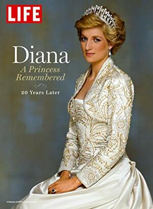 LIFE Diana: A Princess Remembered by LIFE