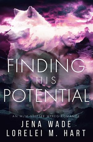 Finding His Potential by Jena Wade, Lorelei M. Hart