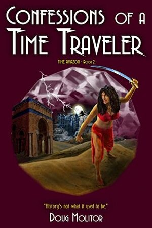 Confessions of a Time Traveler by Doug Molitor