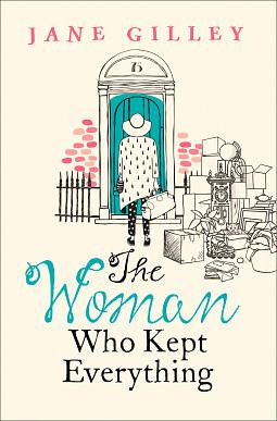 The Woman Who Kept Everything by Jane Gilley