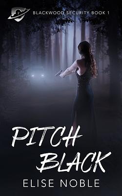 Pitch Black by Elise Noble