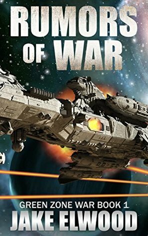 Rumors of War by Jake Elwood