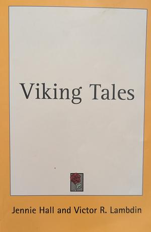 Viking Tales by Victor R. Lambdin, Jennie Hall