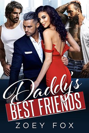 Daddy's Best Friends by Zoey Fox, Zoey Fox