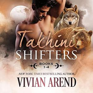 Takhini Shifters: Books 1-4 by Vivian Arend