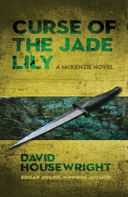 Curse of the Jade Lily by David Housewright