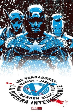 Los Vengadores: La guerra interminable by Warren Ellis