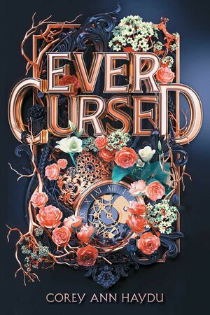 Ever Cursed by Corey Ann Haydu