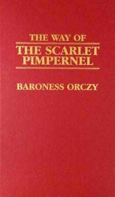 Scarlet Pimpernel by Baroness Orczy