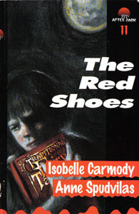 The Red Shoes by Isobelle Carmody, Anne Spudvilas