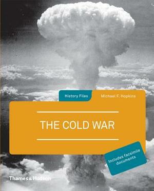 The Cold War by Michael F. Hopkins