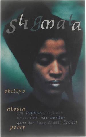 Stigmata by Phyllis Alesia Perry