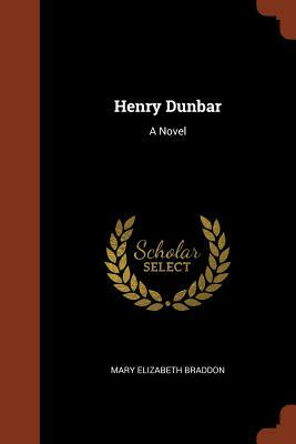 Henry Dunbar by Mary Elizabeth Braddon