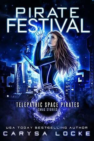 Pirate Festival by Carysa Locke