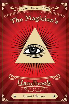 The Magician's Handbook by Grant Clauser