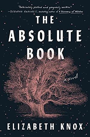 The Absolute Book by Elizabeth Knox