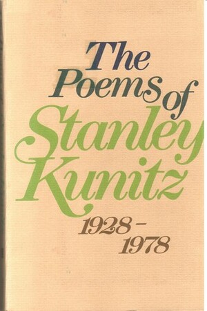 The Poems, 1928-1978 by Stanley Kunitz