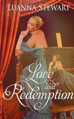 Love and Redemption by Luanna Stewart