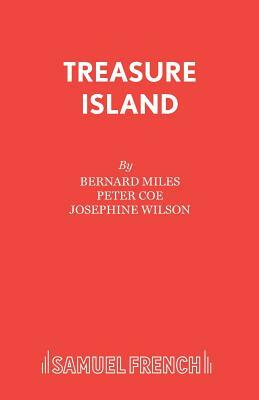 Treasure Island by Josephine Wilson, Peter Coe, Bernard Miles