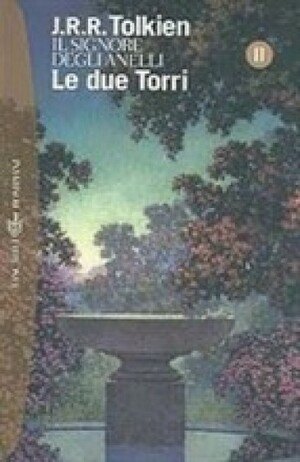 Le Due Torri by J.R.R. Tolkien