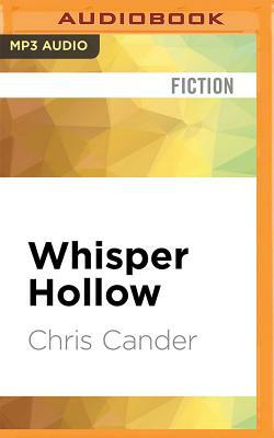 Whisper Hollow by Chris Cander