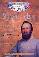 Stonewall Jackson: Confederate General by Jr., Arthur Meier Schlesinger