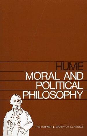 Moral and Political Philosophy by David Hume, Henry D. Aiken