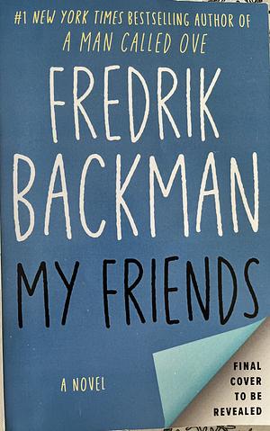 My Friends by Fredrik Backman