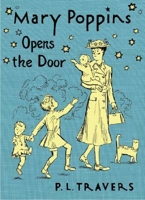 Mary Poppins Opens The Door by P.L. Travers