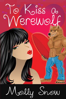 To Kiss a Werewolf by Molly Snow