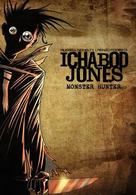 Ichabod Jones: Monster Hunter by Russell Nohelty