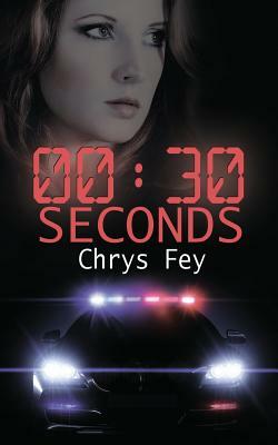 30 Seconds by Chrys Fey