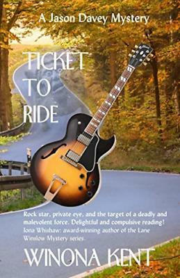 Ticket to Ride (Jason Davey Mysteries, #4) by Winona Kent