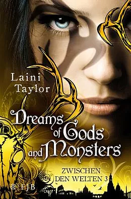 Dreams of Gods and Monsters by Laini Taylor