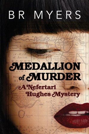 Medallion of Murder by B.R. Myers