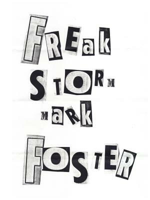 Freak Storm by Mark Foster