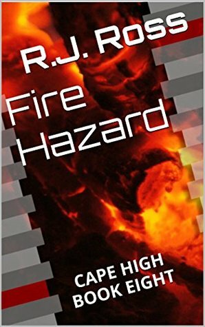 Fire Hazard by R.J. Ross